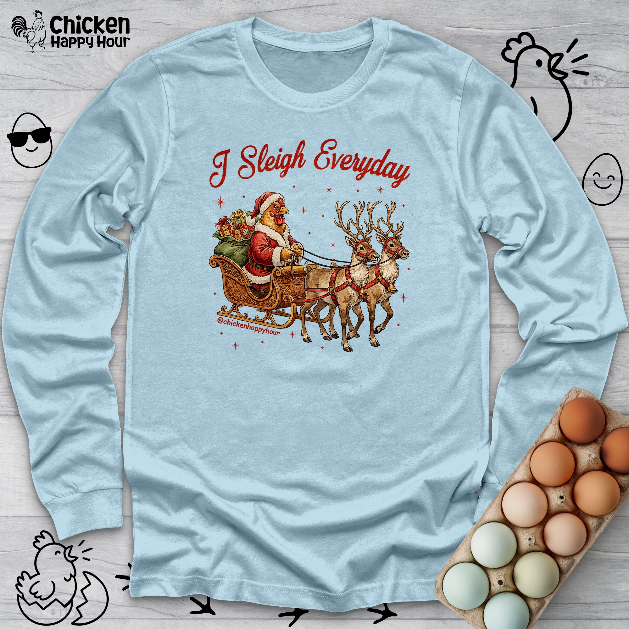 I Sleigh Everyday Long Sleeve