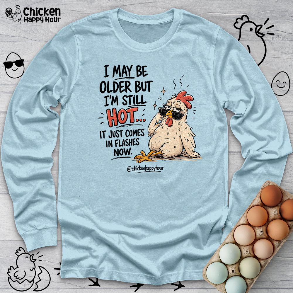 I May be Older Long Sleeve