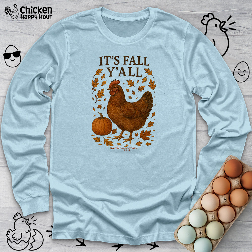 It's Fall Y'all Long Sleeve