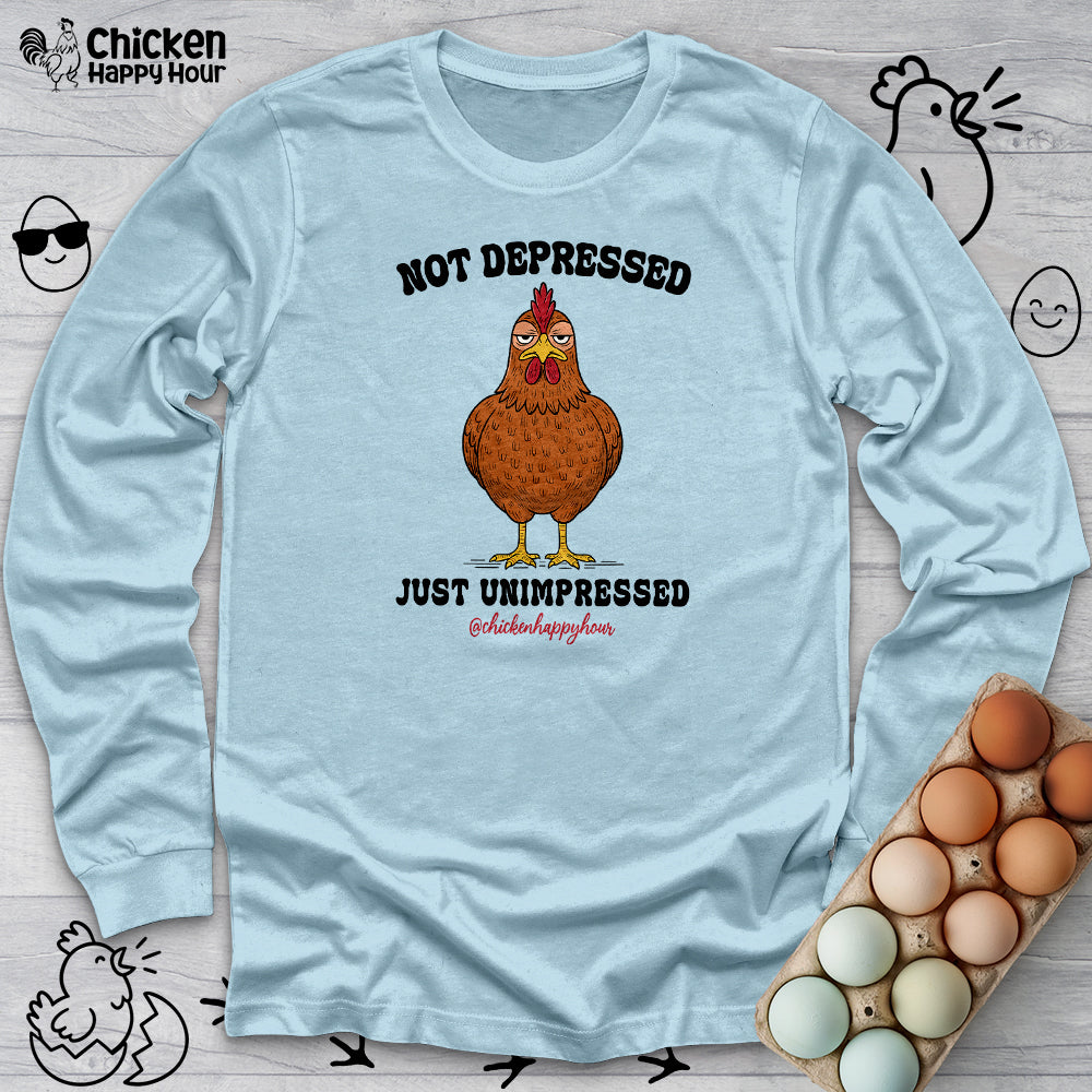 Not Depressed Long Sleeve