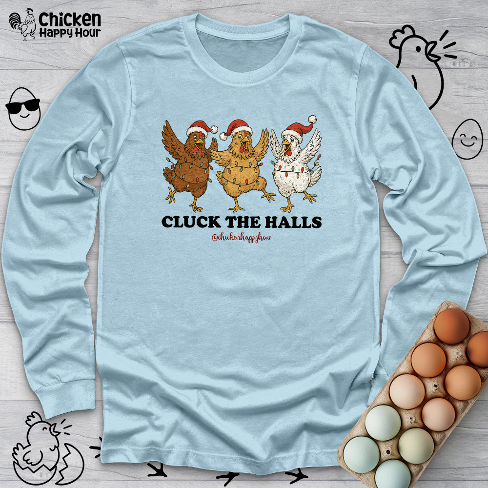 Cluck the Halls Long Sleeve