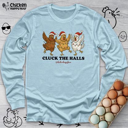 Cluck the Halls Long Sleeve
