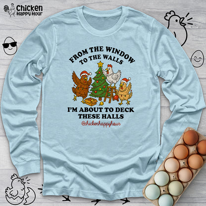 From the Window to the Walls Long Sleeve