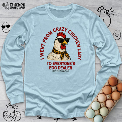 Went From Crazy Chicken Lady Long Sleeve
