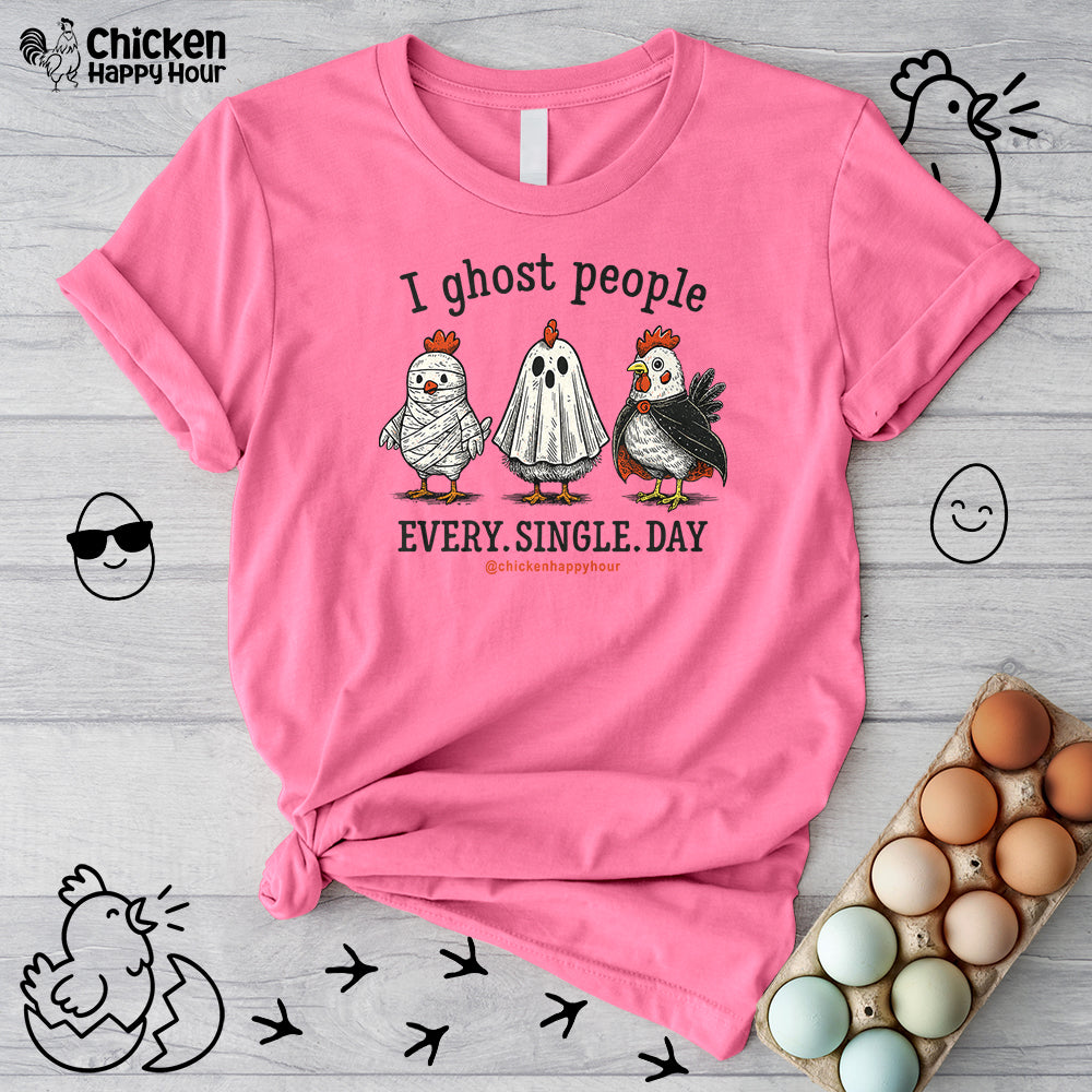 I Ghost People Every Day Unisex Tee