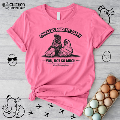 Chickens Make Me Happy Unisex Tee