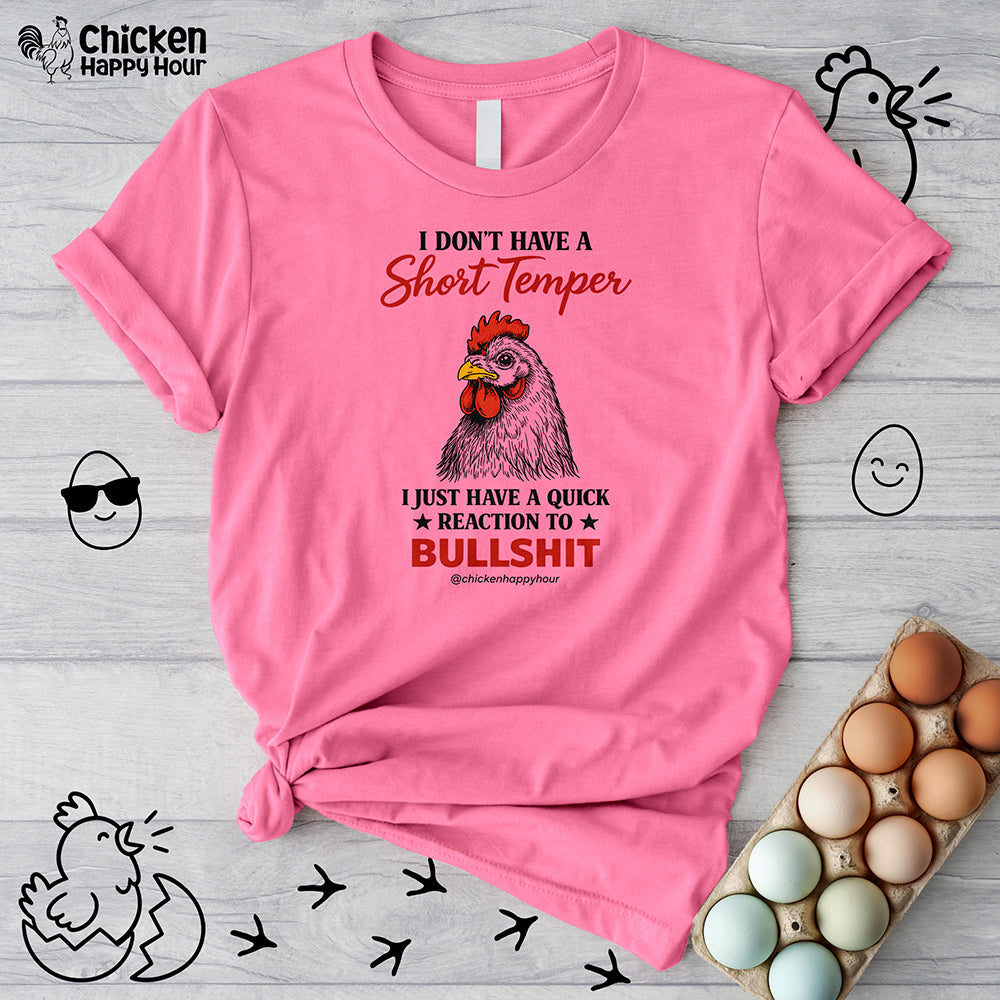 I Don't Have A Short Temper Unisex Tee