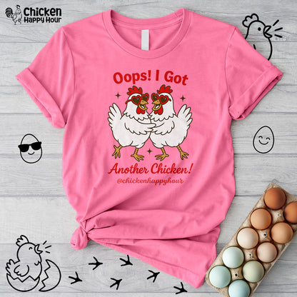 Oops I Got Another Chicken 3 Unisex Tee