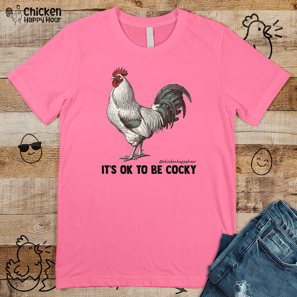 It's Ok To Be Cocky Unisex Tee