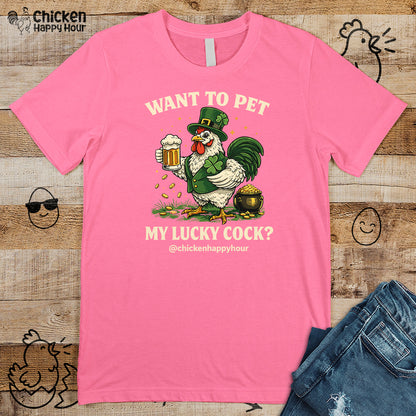 Want To Pet My Lucky Cock Unisex Tee