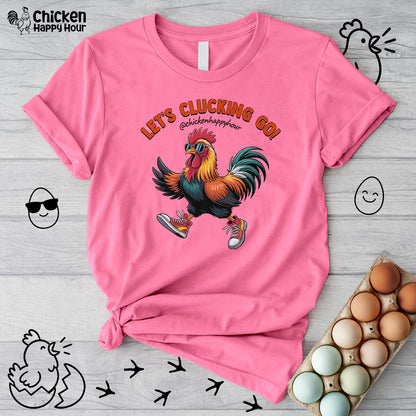 Let's Clucking Go! Unisex Tee