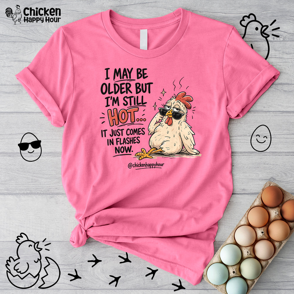 I May be Older Unisex Tee