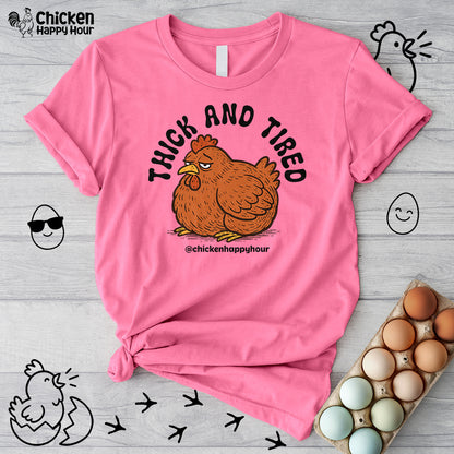 Thick and Tired Unisex Tee