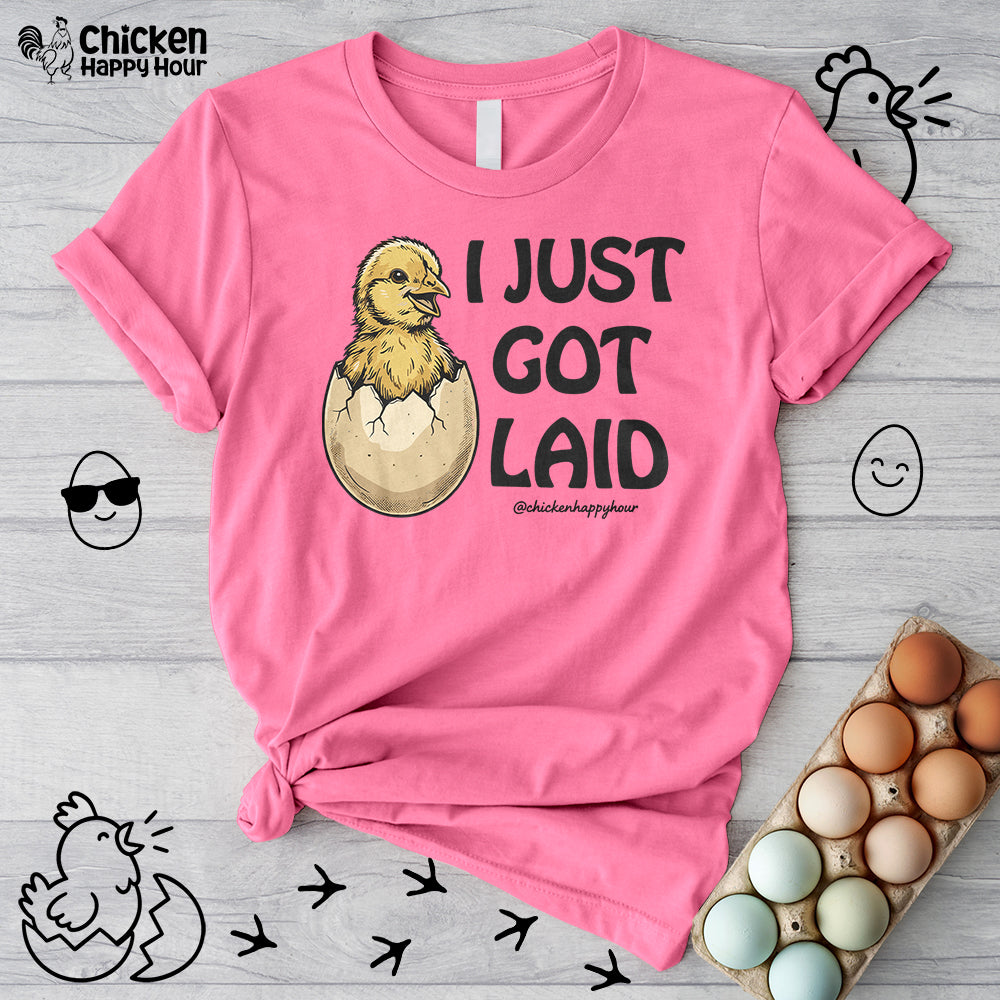 I Just Got Laid Unisex Tee