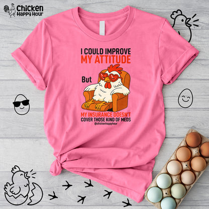 I Could Improve My Attitude Unisex Tee