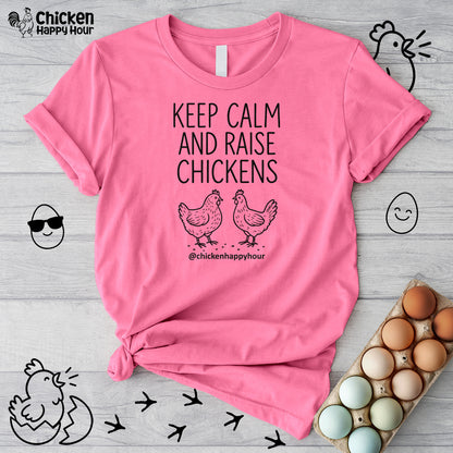 Keep Calm and Raise Chickens Unisex Tee