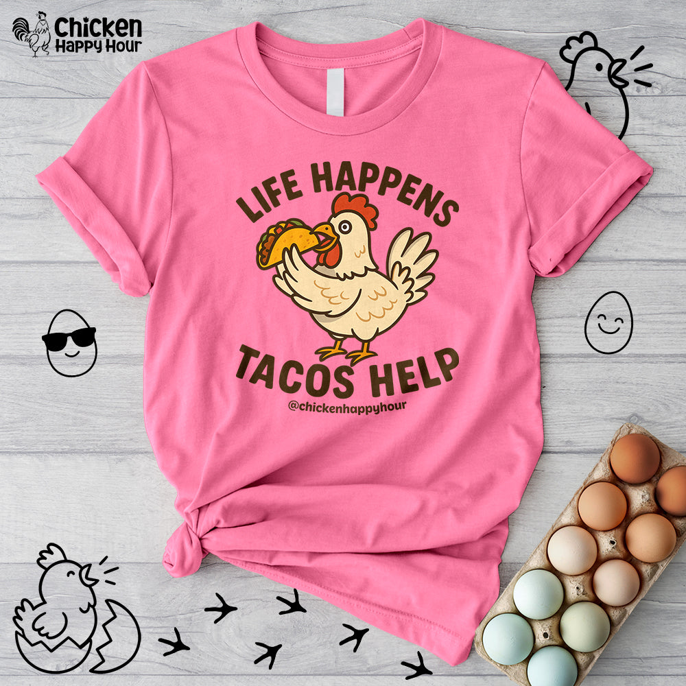 Life Happens Tacos Help Unisex Tee
