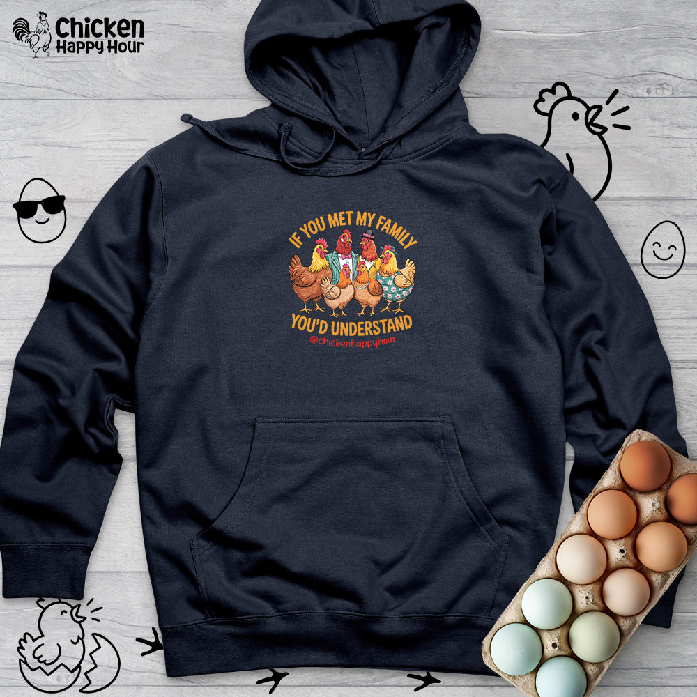 If You Met My Family Hooded Sweatshirt