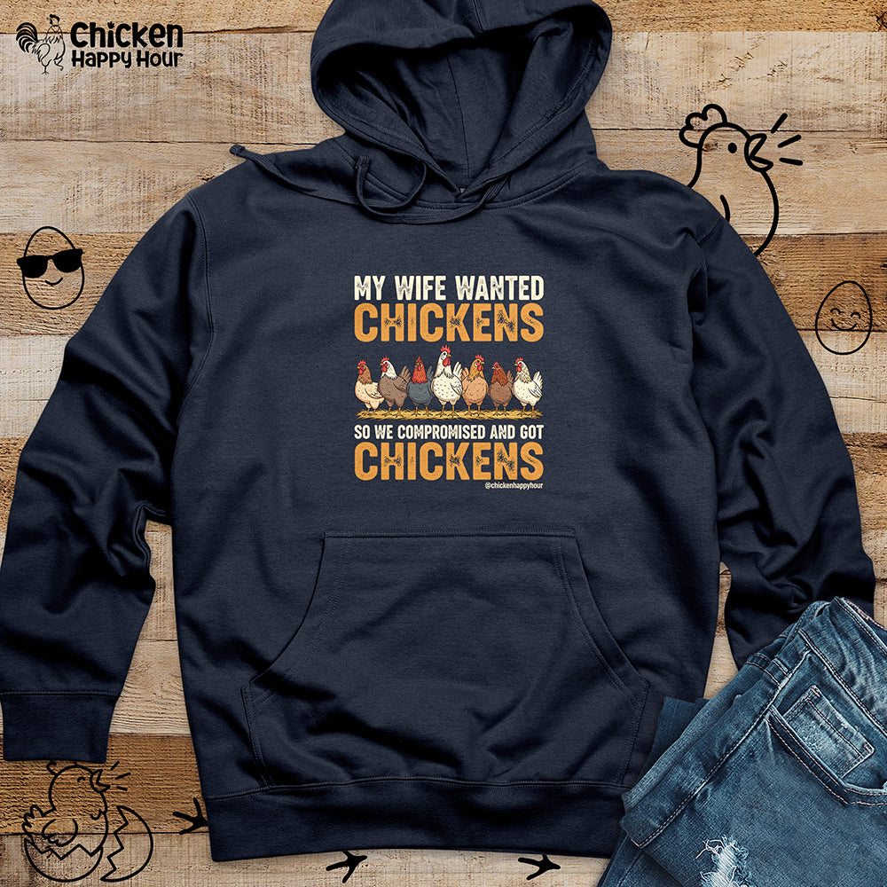 My Wife Wanted Chickens Hooded Sweatshirt