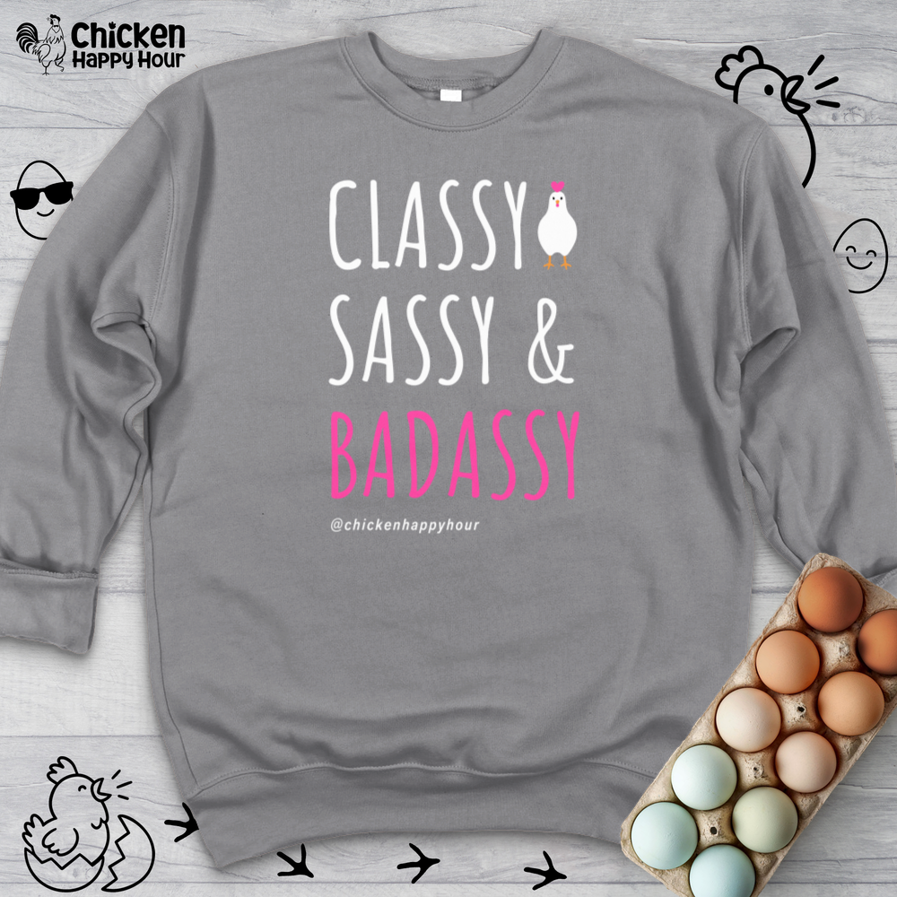 Classy Sassy and Badassy Crewneck
