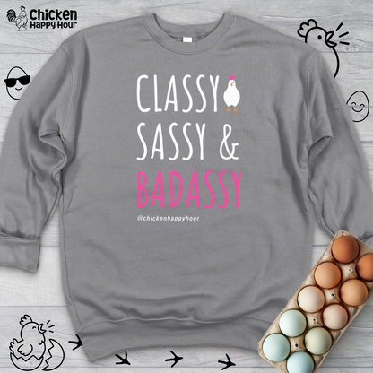 Classy Sassy and Badassy Crewneck