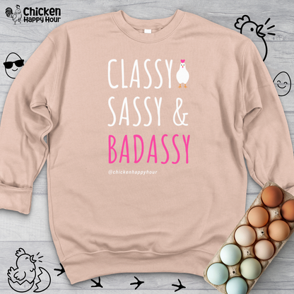 Classy Sassy and Badassy Crewneck