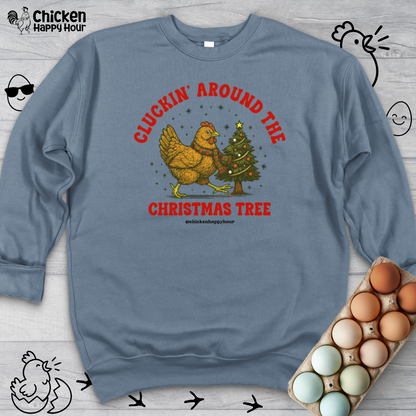 Cluckin' Around The Christmas Tree Sweatshirt