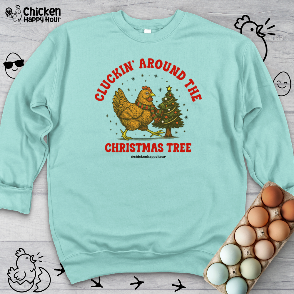 Cluckin' Around The Christmas Tree Sweatshirt