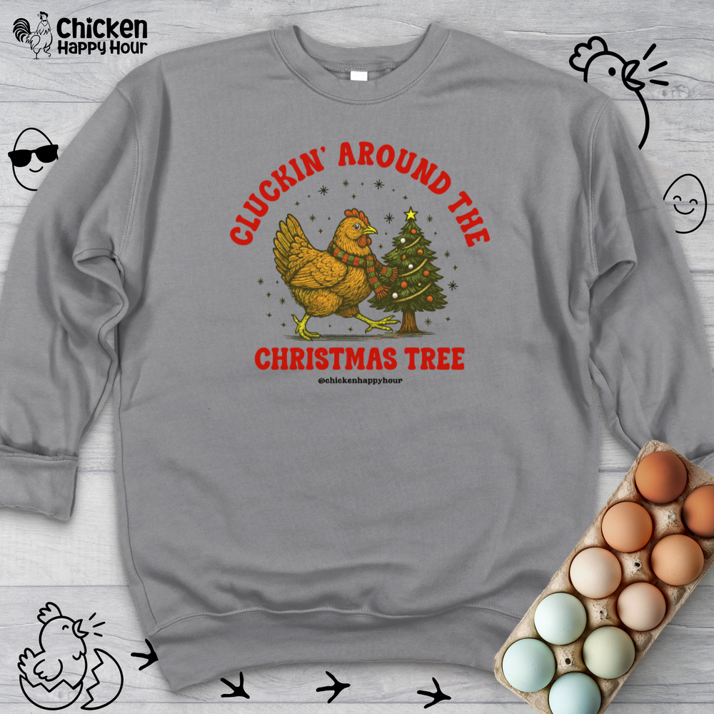 Cluckin' Around The Christmas Tree Sweatshirt