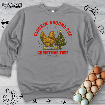 Cluckin' Around The Christmas Tree Sweatshirt