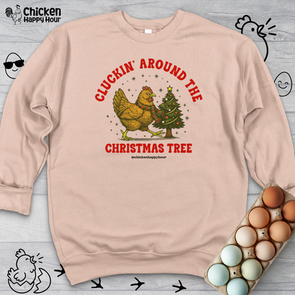 Cluckin' Around The Christmas Tree Sweatshirt