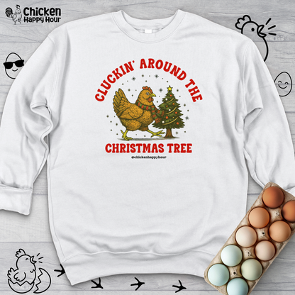 Cluckin' Around The Christmas Tree Sweatshirt