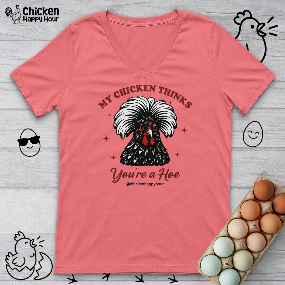 My Chicken Thinks V-Neck Tee