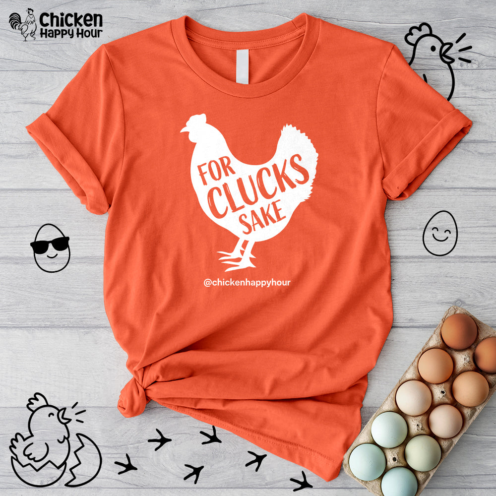 For Clucks Sake Unisex Tee