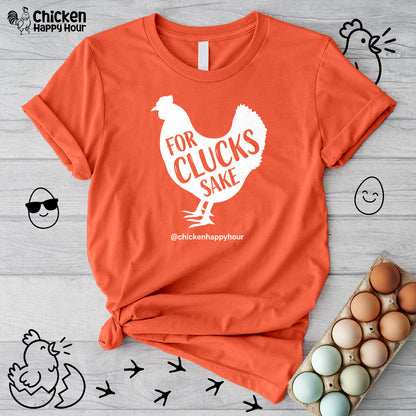 For Clucks Sake Unisex Tee