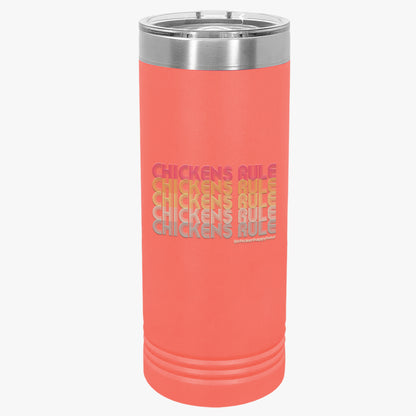 Chickens Rule Tumbler