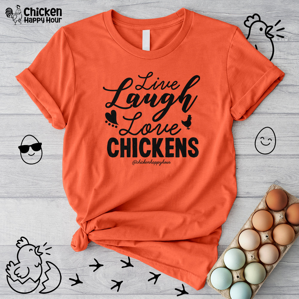 Live Laugh Love Chickens Unisex Tee
