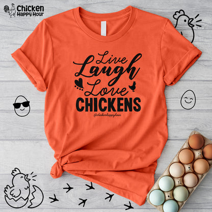Live Laugh Love Chickens Unisex Tee