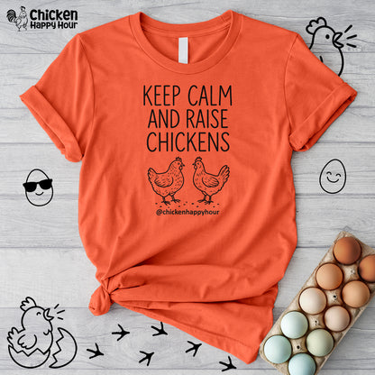 Keep Calm and Raise Chickens Unisex Tee