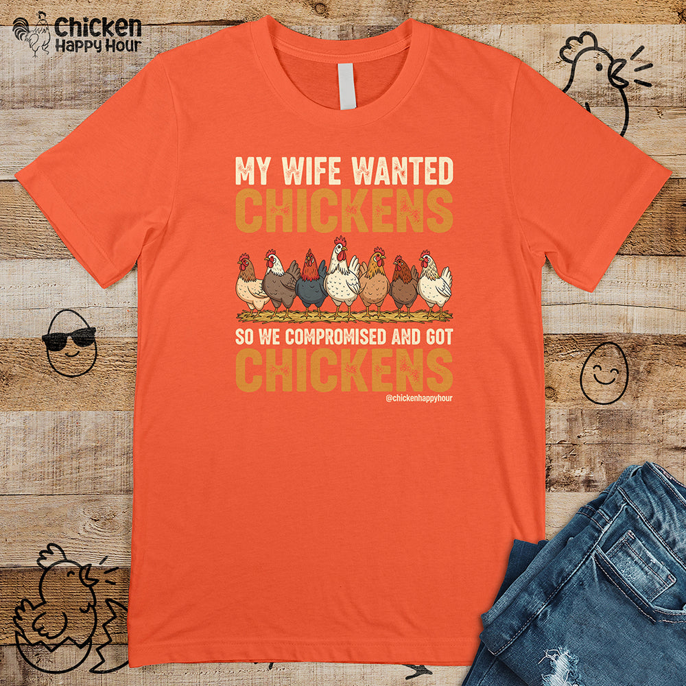 My Wife Wanted Chickens Unisex Tee