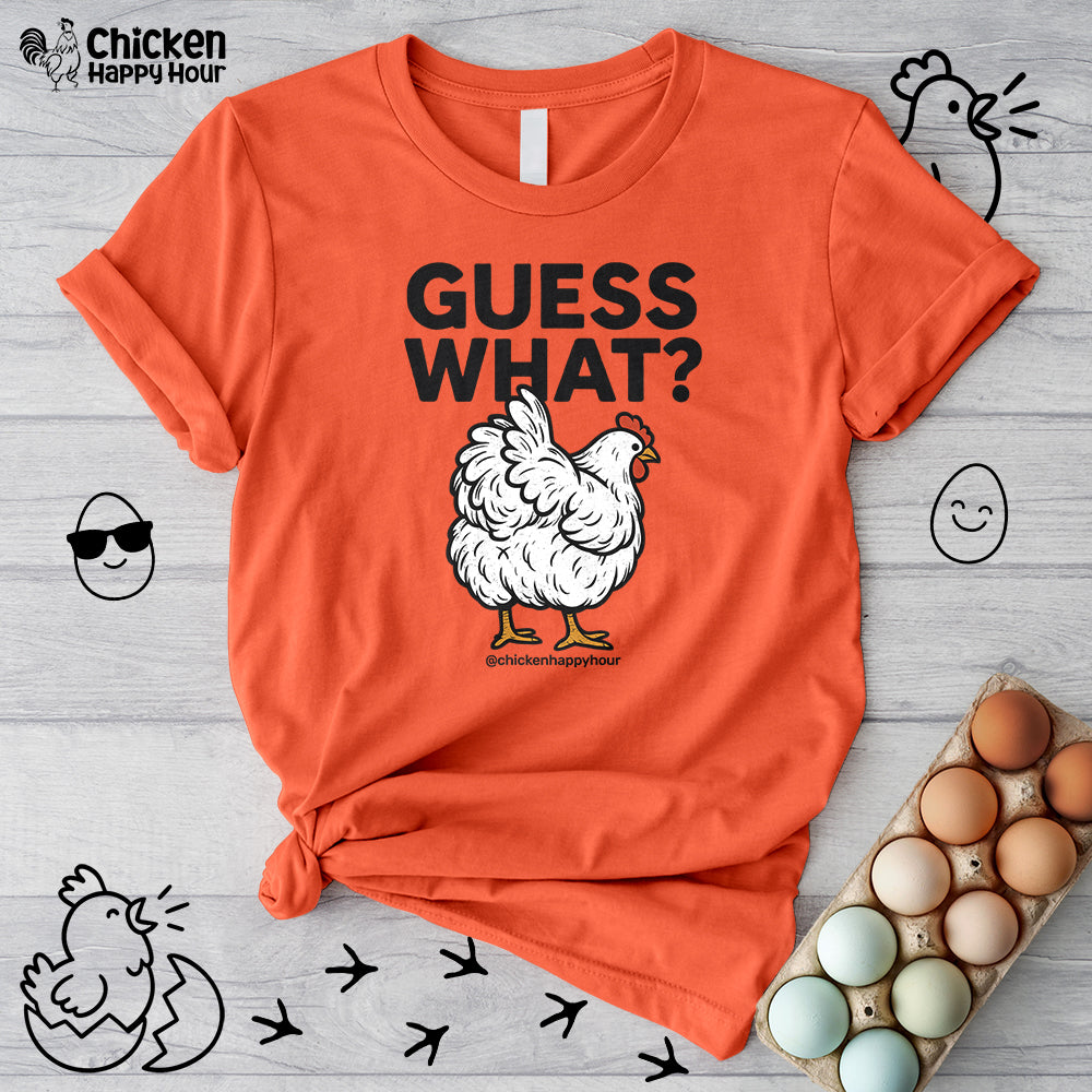 Guess What Unisex Tee