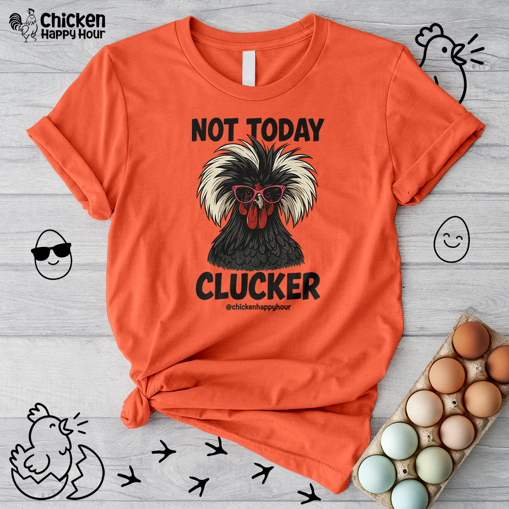 Not Today Unisex Tee