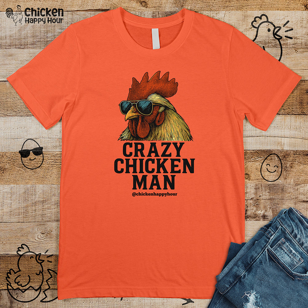 Crazy Chicken Man Unisex Tee