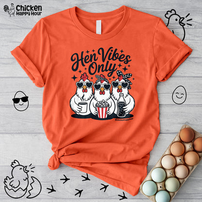 Hen Vibes Only Unisex Tee