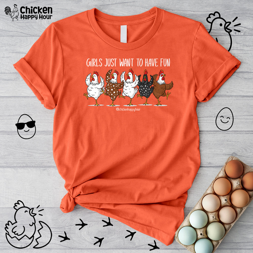 Girls Just Want To Have Fun Unisex Tee