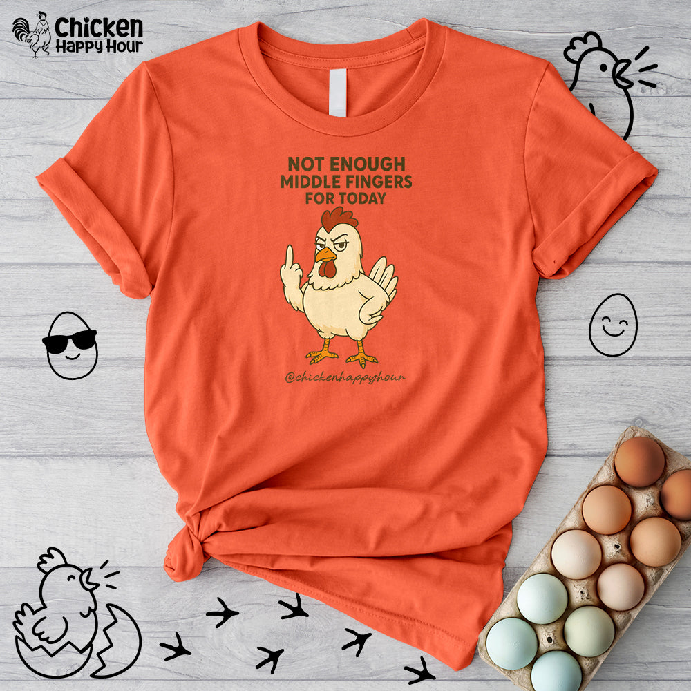 Not Enough Middle Fingers for Today Unisex Tee