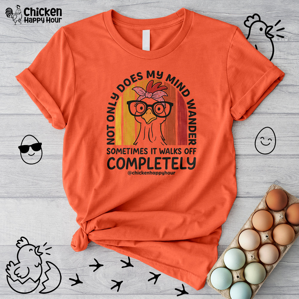 Not Only Does My Mind Unisex Tee