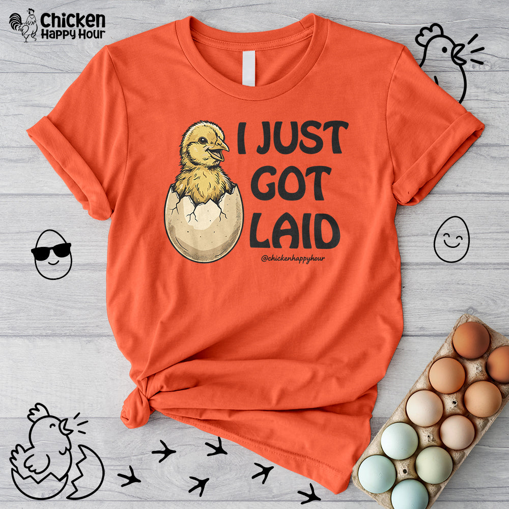 I Just Got Laid Unisex Tee