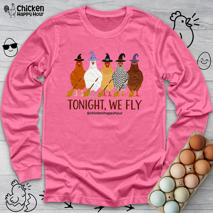 Tonight We Fly Long Sleeve