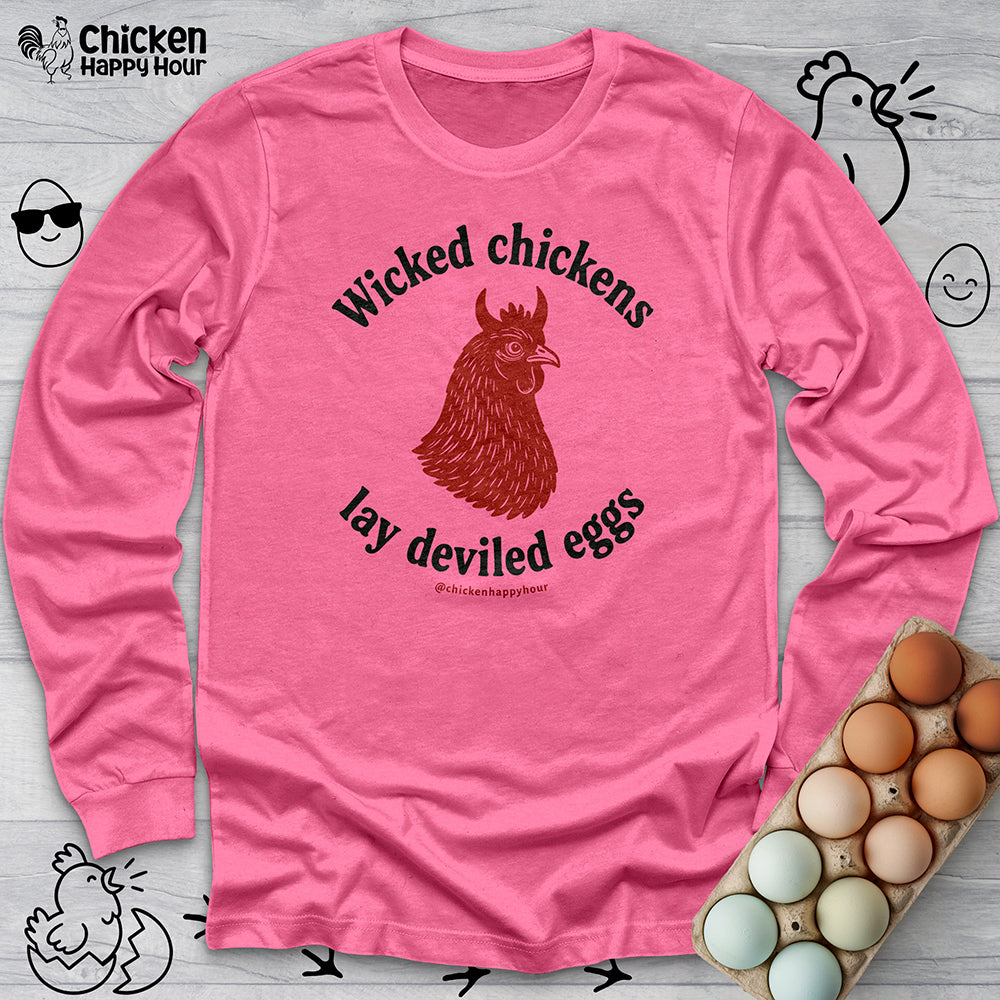 Wicked Chickens Lay Deviled Eggs Long Sleeve